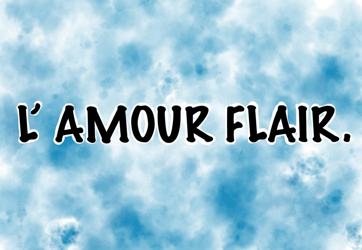 Welcome to L’ AMOUR FLAIR. CO
